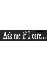 Transfer Ask Me If I Care-.white 