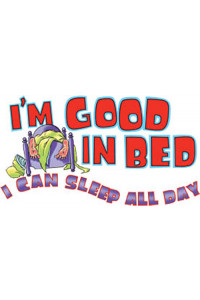 Transfer Good In Bed Sleep All Day 